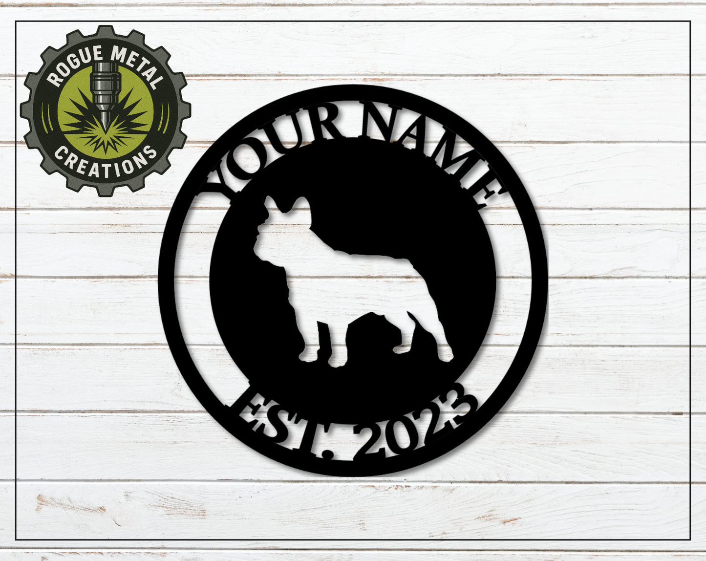 FRENCHIE - French Bulldog Sign - Personalized Steel Sign - Metal Art - SQ18-36