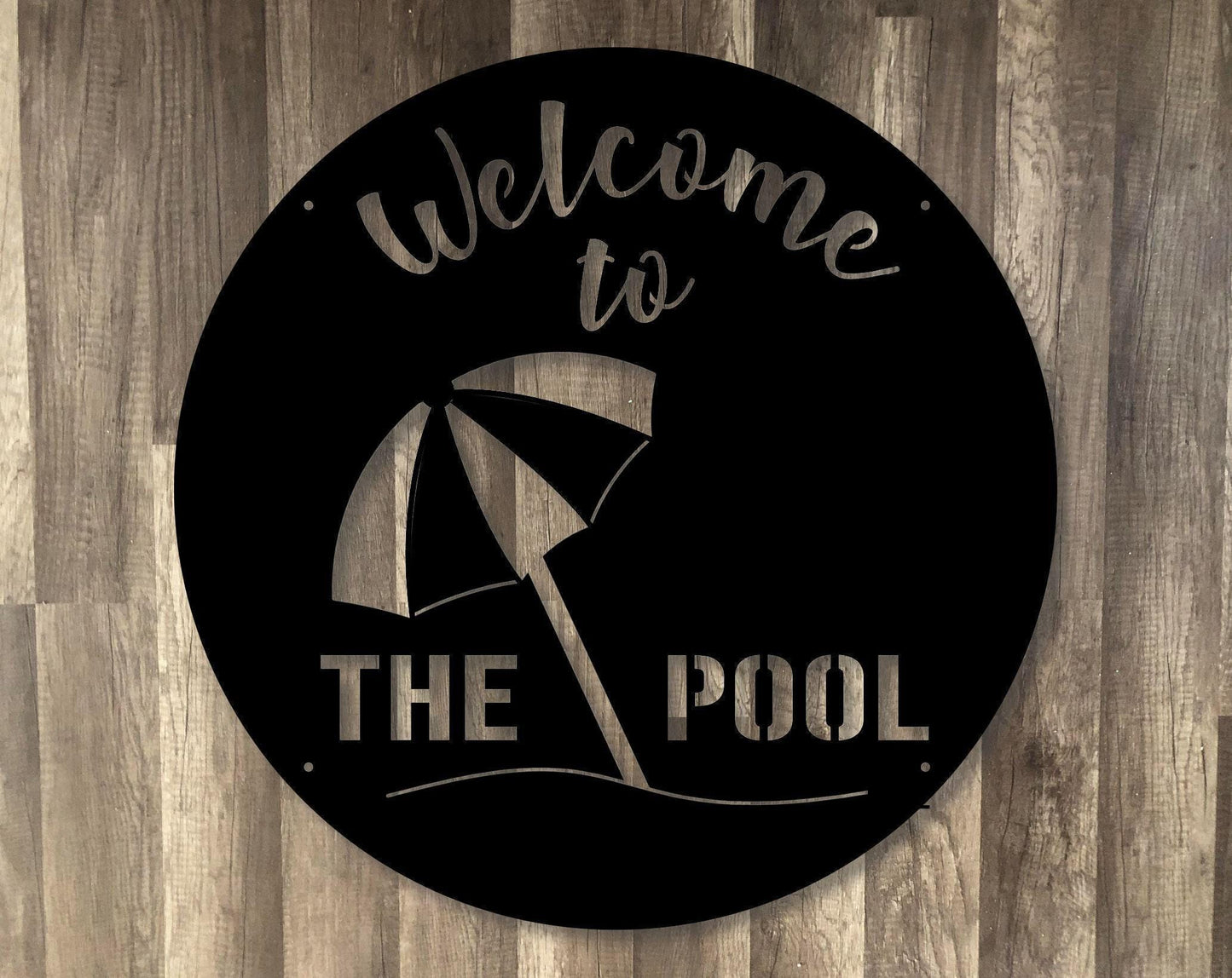 Backyard Signs - Welcome to the Pool - UMBRELLA - Pool Gate Signs - Steel Sign - Metal Art - SQ100
