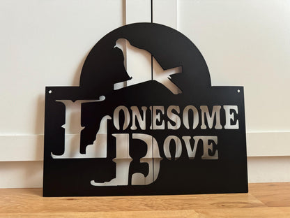 LONESOME DOVE inspired Steel Sign - Western Movie Metal Art - SQ12-36