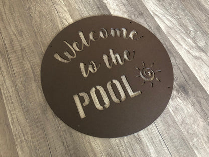 Backyard Signs - Welcome to the Pool - Sun - Gate Signs - Steel Sign - Metal Art - SQ100