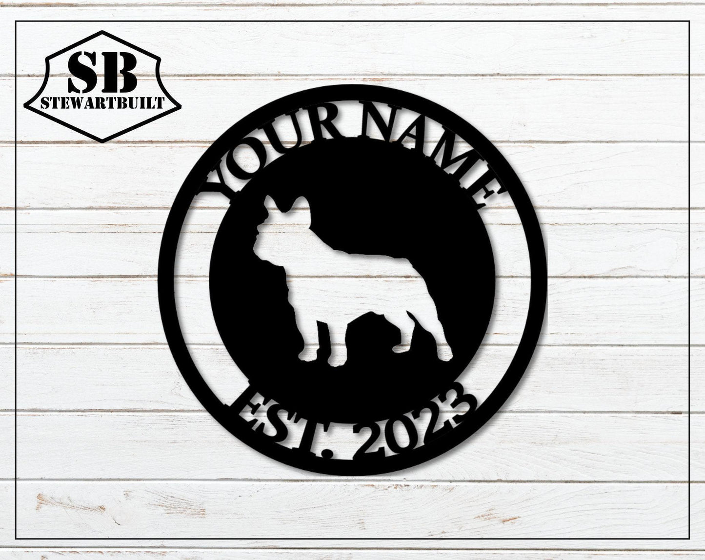 FRENCHIE - French Bulldog Sign - Personalized Steel Sign - Metal Art - SQ100