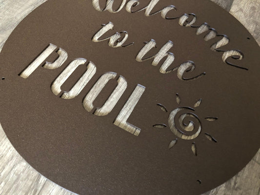Backyard Signs - Welcome to the Pool - Sun - Gate Signs - Steel Sign - Metal Art - SQ100